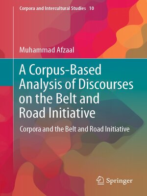 cover image of A Corpus-Based Analysis of Discourses on the Belt and Road Initiative
